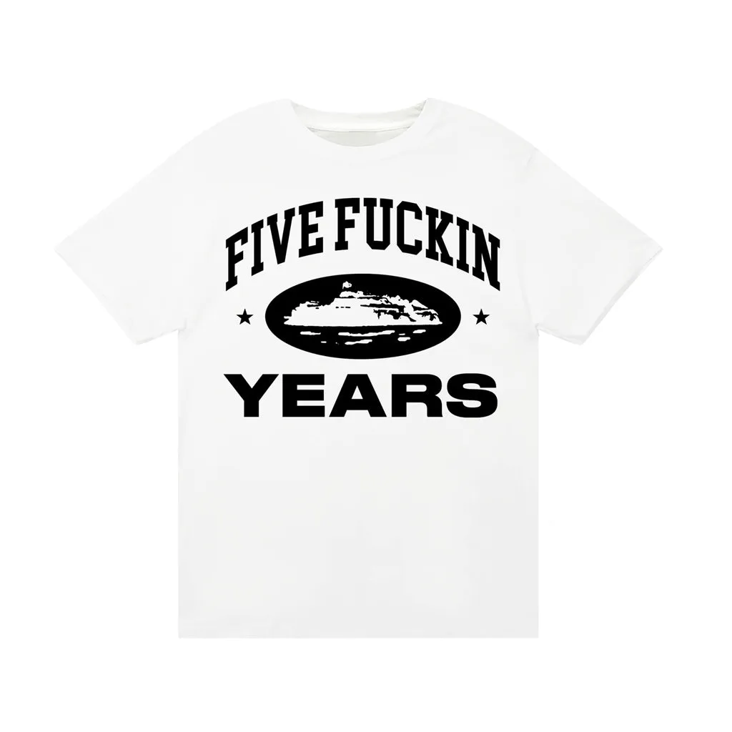 Corteiz Five Fuckin Years Tee – White