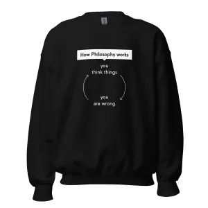 How Philosophy works - Sweatshirt