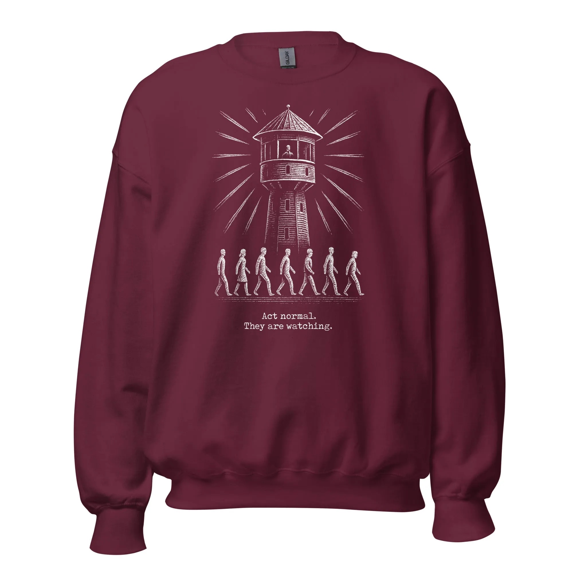 The Panopticon - Act Normal. They Are Watching - Sweatshirt