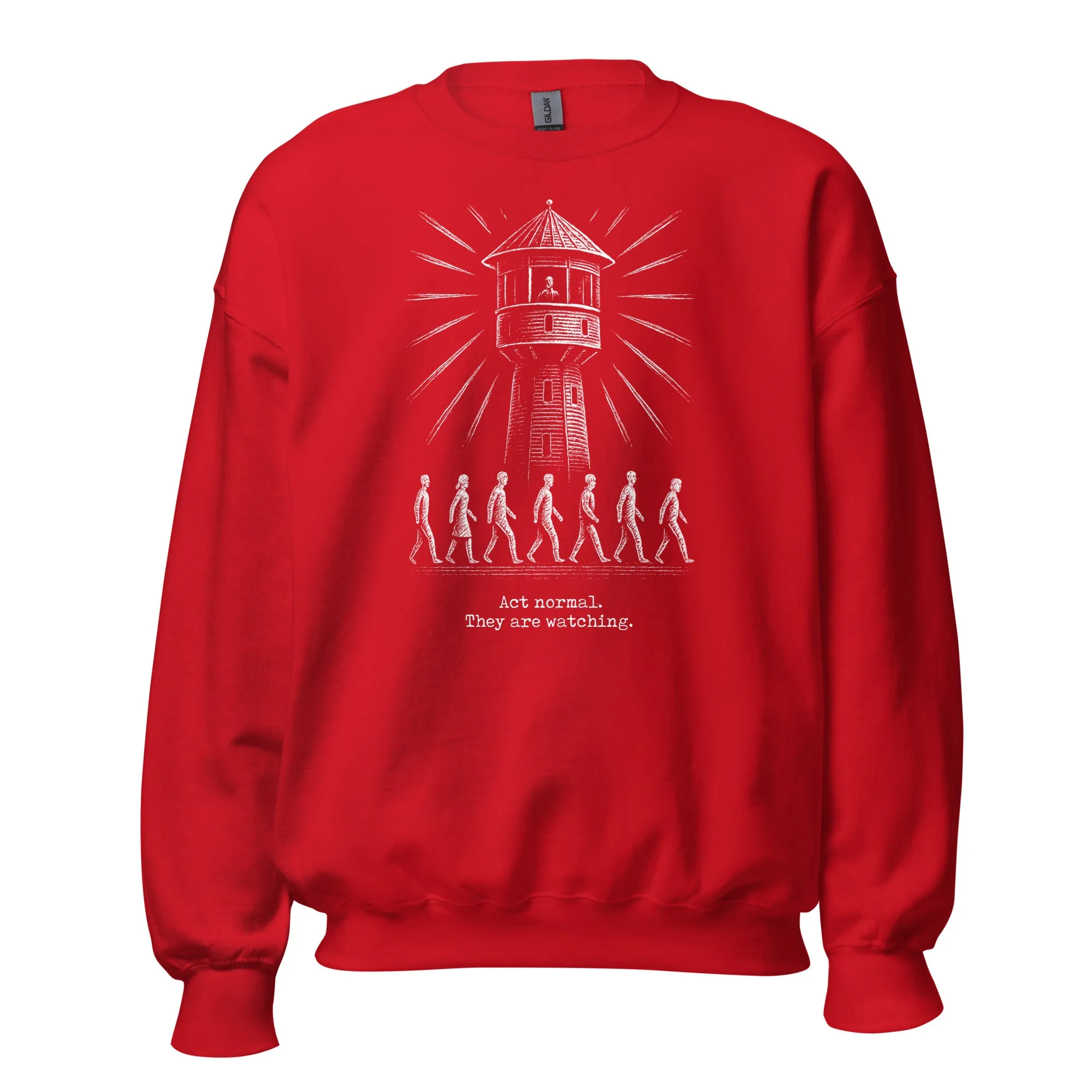 The Panopticon - Act Normal. They Are Watching - Sweatshirt